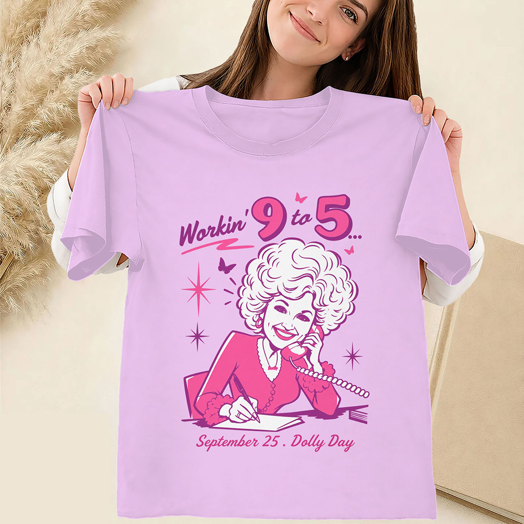 Dolly Parton Merch Dolly Day Shirt Workin' 9 to 5 September 25 Tee Gift For Music Lovers