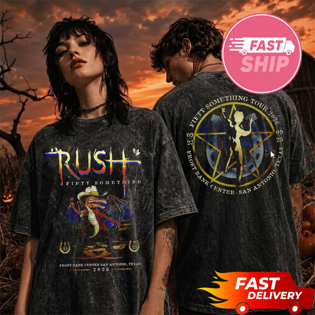 Rush San Antonio Texas Fifty Something Tour 2026 T-Shirt At Frost Bank Center Tee RUSH Merch 1 - Unicasport Rush San Antonio Texas Fifty Something Tour 2026 T-Shirt At Frost Bank Center Tee RUSH Merch