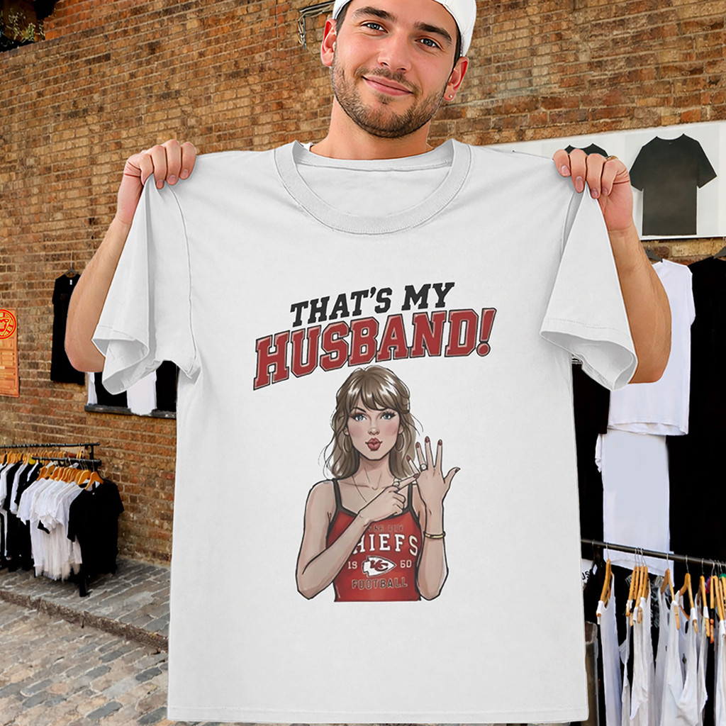 Taylor That's My Husband Shirt TS Chiefs 87 Meme Tee Swifties Merch Gift For Fans