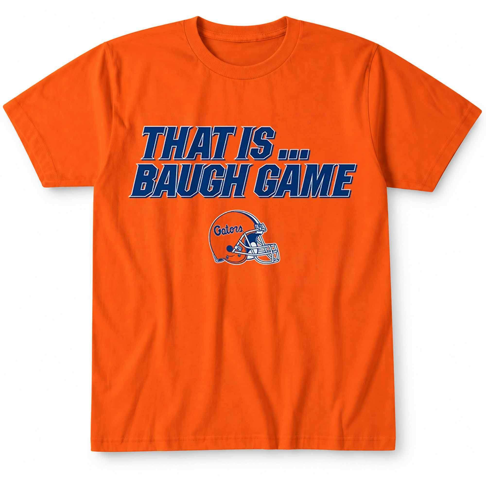 Florida Gators Jadan Baugh That Is Baugh Game Shirt Florida Gators Merch Football Fan Gear 1 - Unicasport Florida Gators Jadan Baugh That Is Baugh Game Shirt Florida Gators Merch Football Fan Gear