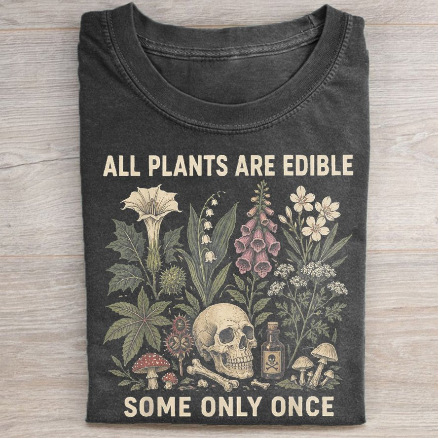 All Plants Are Edible Some Only Once T-Shirt Dark Humor Halloween Shirt Gifts For Sister 1 - Unicasport All Plants Are Edible Some Only Once T-Shirt Dark Humor Halloween Shirt Gifts For Sister