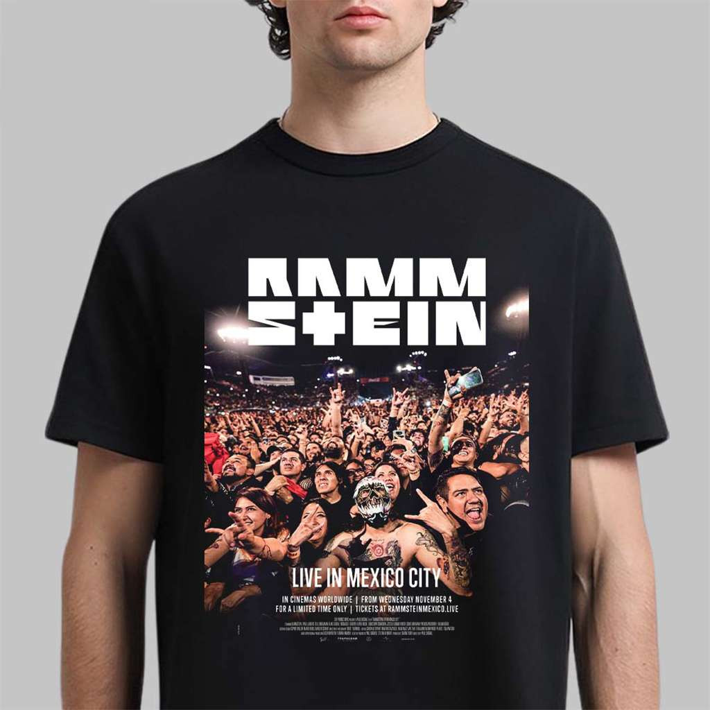 Rammstein Live In Mexico City In Cinemas Worldwide November 4 2026 T-Shirt Rammstein Merch 1 - Unicasport Rammstein Live In Mexico City In Cinemas Worldwide November 4 2026 T-Shirt Rammstein Merch