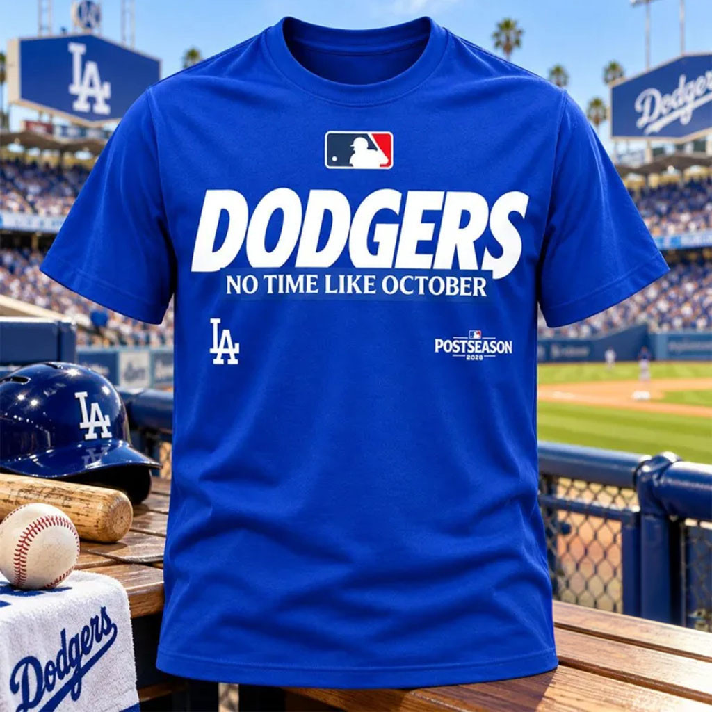 Los Angeles Dodgers Merch 2026 Postseason No Time Like October Shirt Gift For Baseball Lovers 1 - Unicasport Los Angeles Dodgers Merch 2026 Postseason No Time Like October Shirt Gift For Baseball Lovers