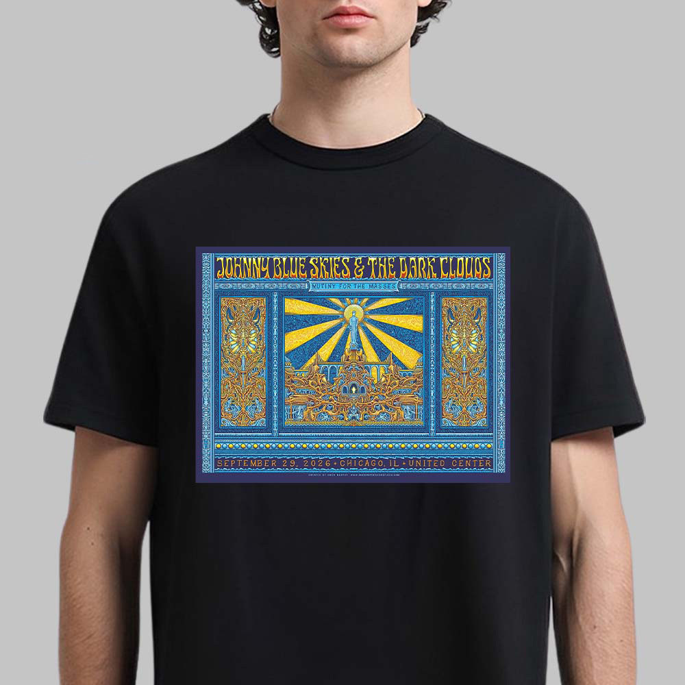 Johnny Blue Skies And The Dark Clouds Merch Chicago IL Show Poster Graphic Shirt Fans Gifts 1 - Unicasport Johnny Blue Skies And The Dark Clouds Merch Chicago IL Show Poster Graphic Shirt Fans Gifts