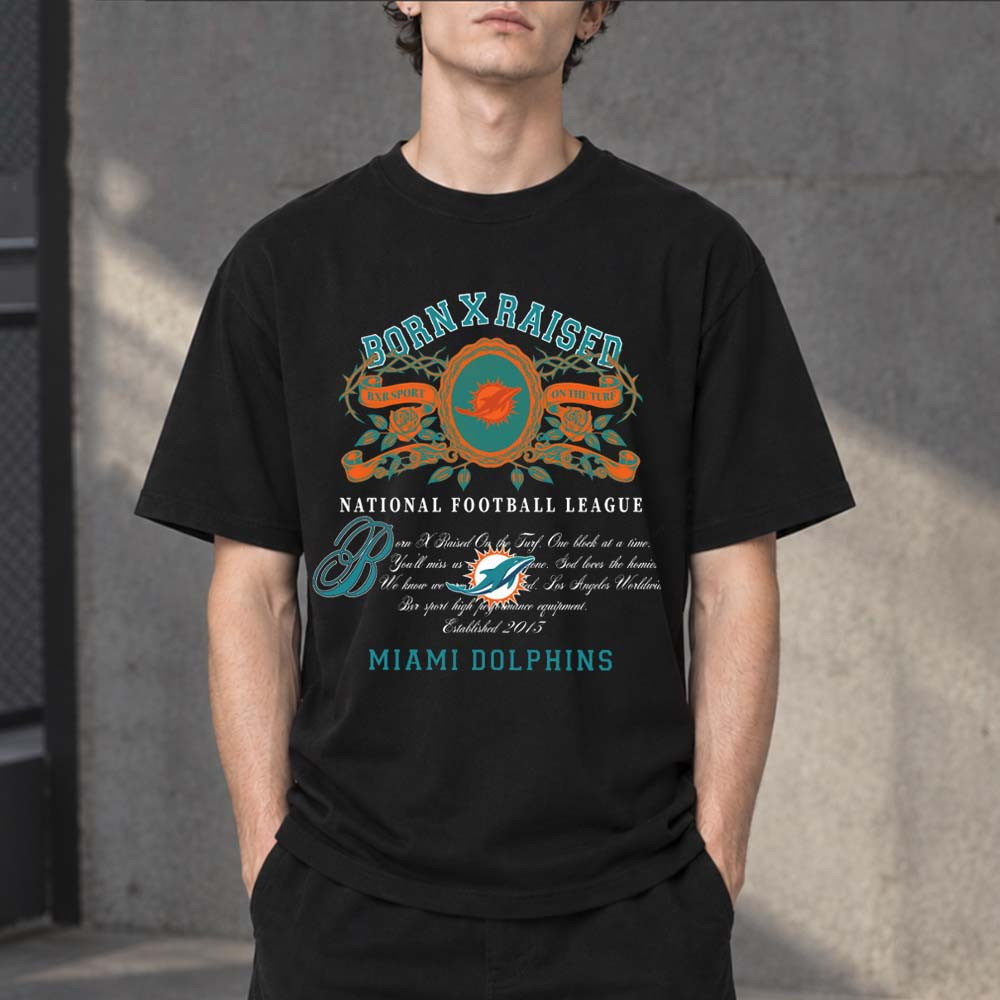 BornxRaised Merch x National Football League Miami Dolphins T-Shirt Gift For Football Fans 1 - Unicasport BornxRaised Merch x National Football League Miami Dolphins T-Shirt Gift For Football Fans
