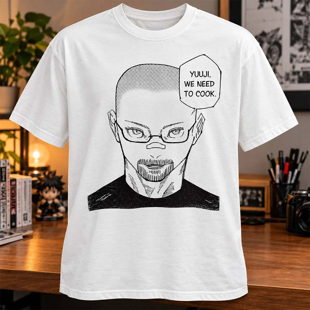 Satoru Gojo Walter Merch YUUJI WE NEED TO COOK White T-Shirt Gift For Him 1 - Unicasport Satoru Gojo Walter Merch YUUJI WE NEED TO COOK White T-Shirt Gift For Him