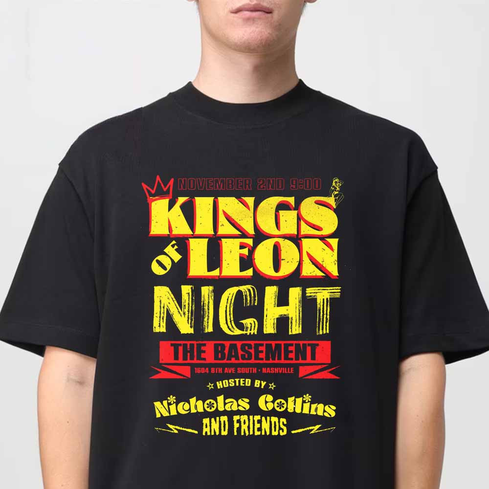 Kings Of Leon Night Merch The Basement Host By Nicholas Collins And Friends T-Shirt Fans Gear 1 - Unicasport Kings Of Leon Night Merch The Basement Host By Nicholas Collins And Friends T-Shirt Fans Gear