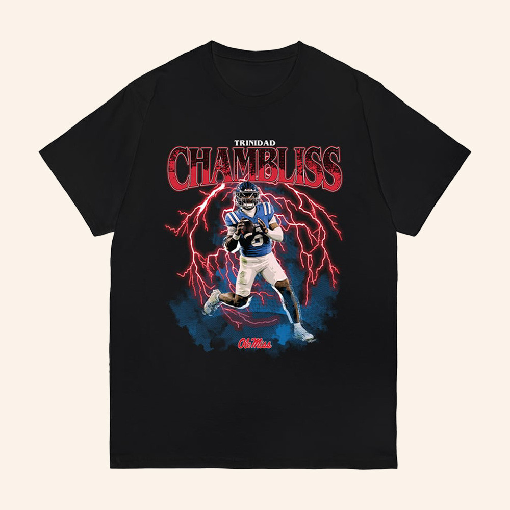 Trinidad Chambliss Ole Miss Rebels Graphic Shirt Ole Miss Rebels Merch Trinidad Fan Gift 1 - Unicasport Trinidad Chambliss Ole Miss Rebels Graphic Shirt Ole Miss Rebels Merch Trinidad Fan Gift