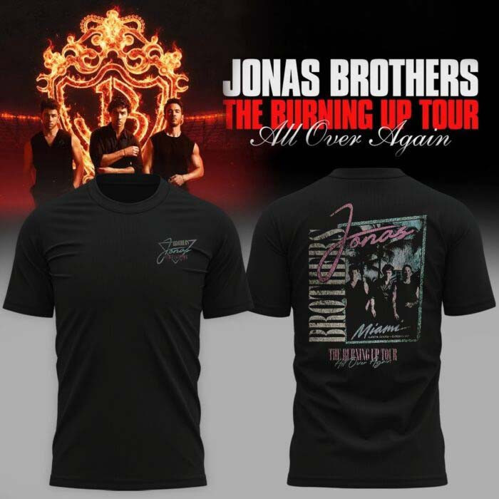 Jonas Brothers Merch The Burning Up Tour All Over Again Black T-Shirt Gift For Pop Music Lover 1 - Unicasport Jonas Brothers Merch The Burning Up Tour All Over Again Black T-Shirt Gift For Pop Music Lover