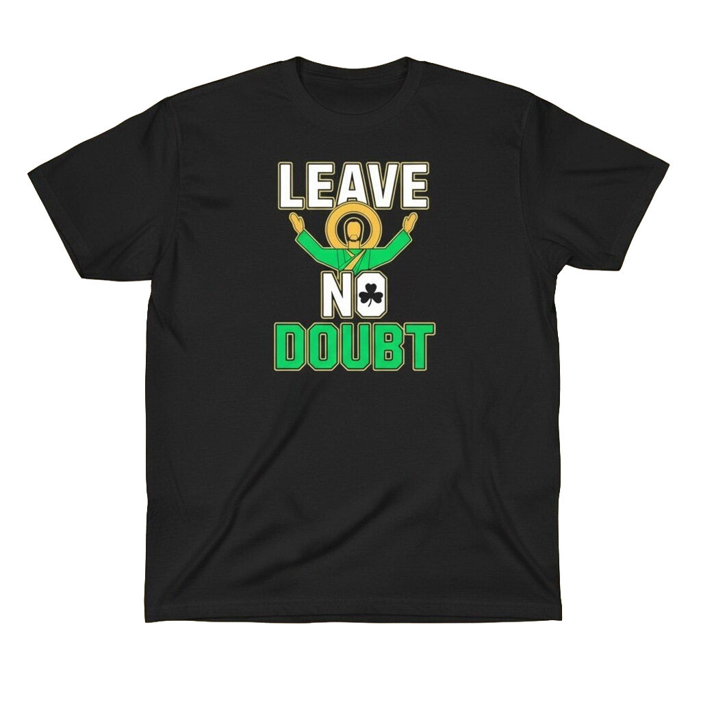 Notre Dame Leave No Doubt T-Shirt Notre Dame Fighting Irish Merch Gifts For Fans 1 - Unicasport Notre Dame Leave No Doubt T-Shirt Notre Dame Fighting Irish Merch Gifts For Fans