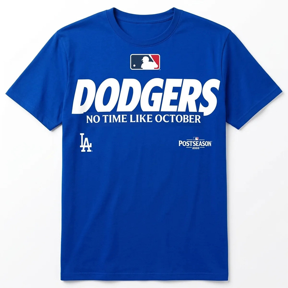 Los Angeles Dodgers Merch 2026 Postseason No Time Like October Shirt Gift For Dodgers Fans 1 - Unicasport Los Angeles Dodgers Merch 2026 Postseason No Time Like October Shirt Gift For Dodgers Fans