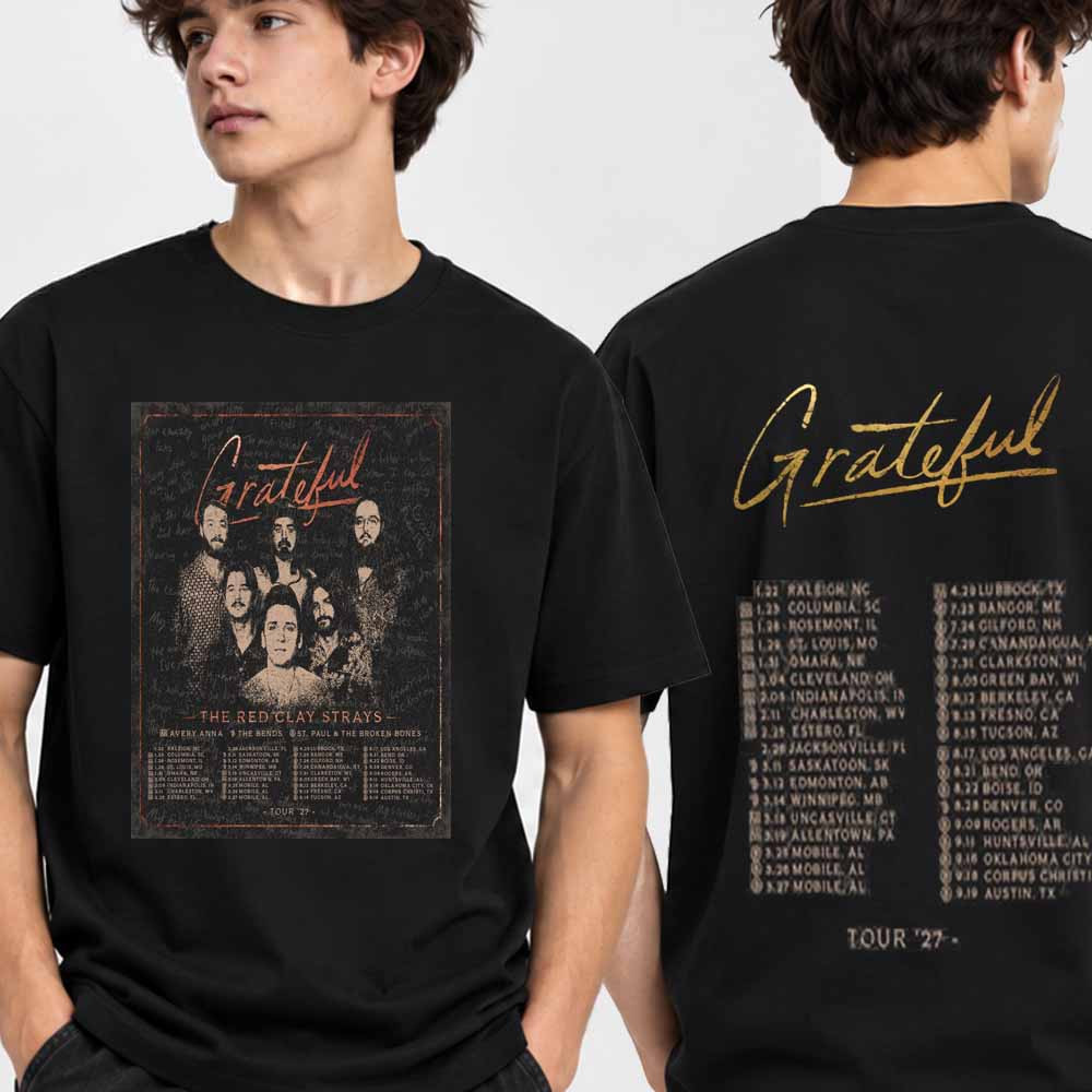 Grateful Merch The Red Clay Strays Tour 2027 T-Shirt Gift For Hip Hop Lover 1 - Unicasport Grateful Merch The Red Clay Strays Tour 2027 T-Shirt Gift For Hip Hop Lover