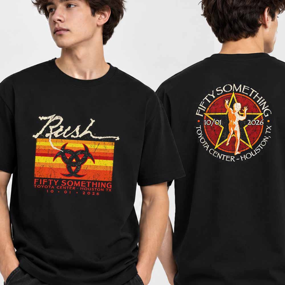 Rush Merch Fifty Something Tour 2026 Houston Texas Toyota Center T-Shirt Gift For Rush Fans 1 - Unicasport Rush Merch Fifty Something Tour 2026 Houston Texas Toyota Center T-Shirt Gift For Rush Fans