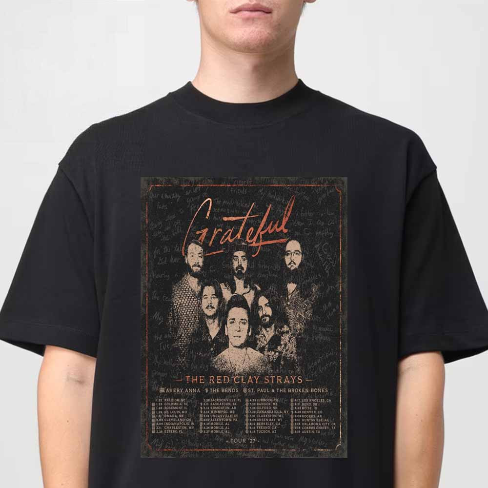 Grateful Merch The Red Clay Strays Tour 2027 T-Shirt Gift For Grateful Album Lover 1 - Unicasport Grateful Merch The Red Clay Strays Tour 2027 T-Shirt Gift For Grateful Album Lover