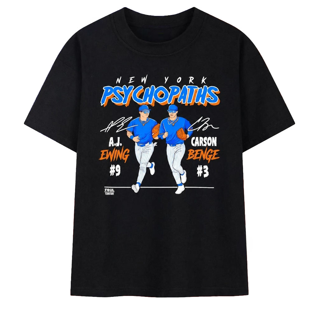AJ Ewing and Carson Benge New York Psychopaths Signature T-Shirt New York Mets Merch Fan Gear' 1 - Unicasport AJ Ewing and Carson Benge New York Psychopaths Signature T-Shirt New York Mets Merch Fan Gear'