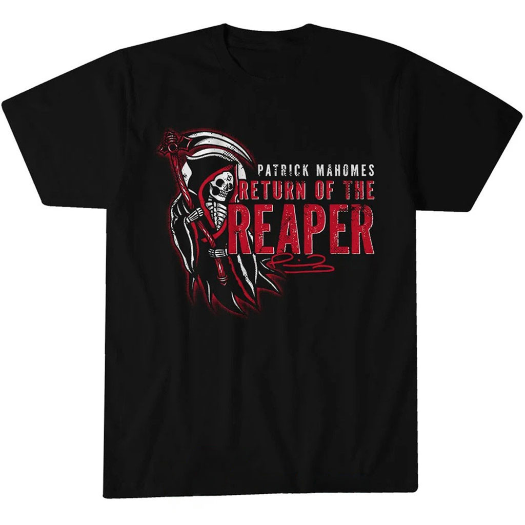 Kansas City Chiefs Patrick Mahomes Return Of The Reaper Shirt KC Chiefs Merch Fans Gifts 1 - Unicasport Kansas City Chiefs Patrick Mahomes Return Of The Reaper Shirt KC Chiefs Merch Fans Gifts