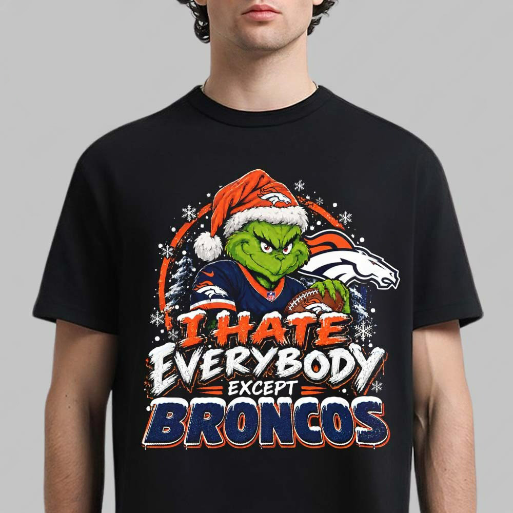 Denver Broncos Merch X Grinch I Hate Everybody Except Browns Shirt Broncos Lovers Gifts 1 - Unicasport Denver Broncos Merch X Grinch I Hate Everybody Except Browns Shirt Broncos Lovers Gifts