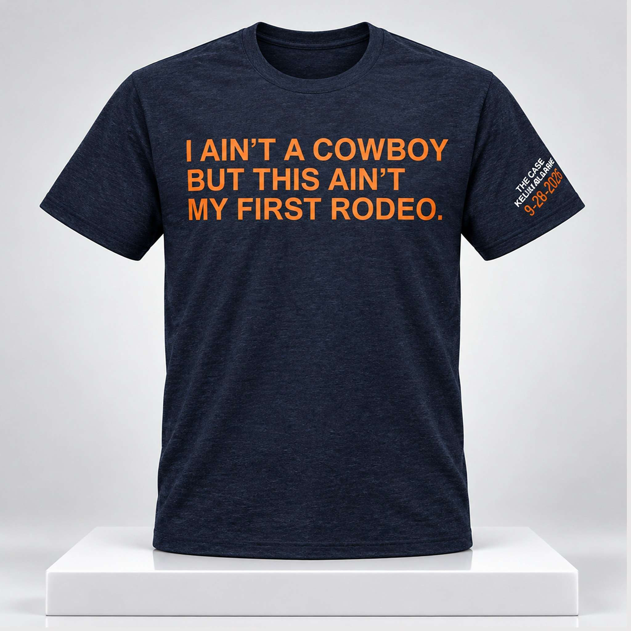 I Ain't A Cowboy But This Ain't My First Rodeo 2026 Shirt Case Keenum Merch Football Fan Gifts 1 - Unicasport I Ain't A Cowboy But This Ain't My First Rodeo 2026 Shirt Case Keenum Merch Football Fan Gifts