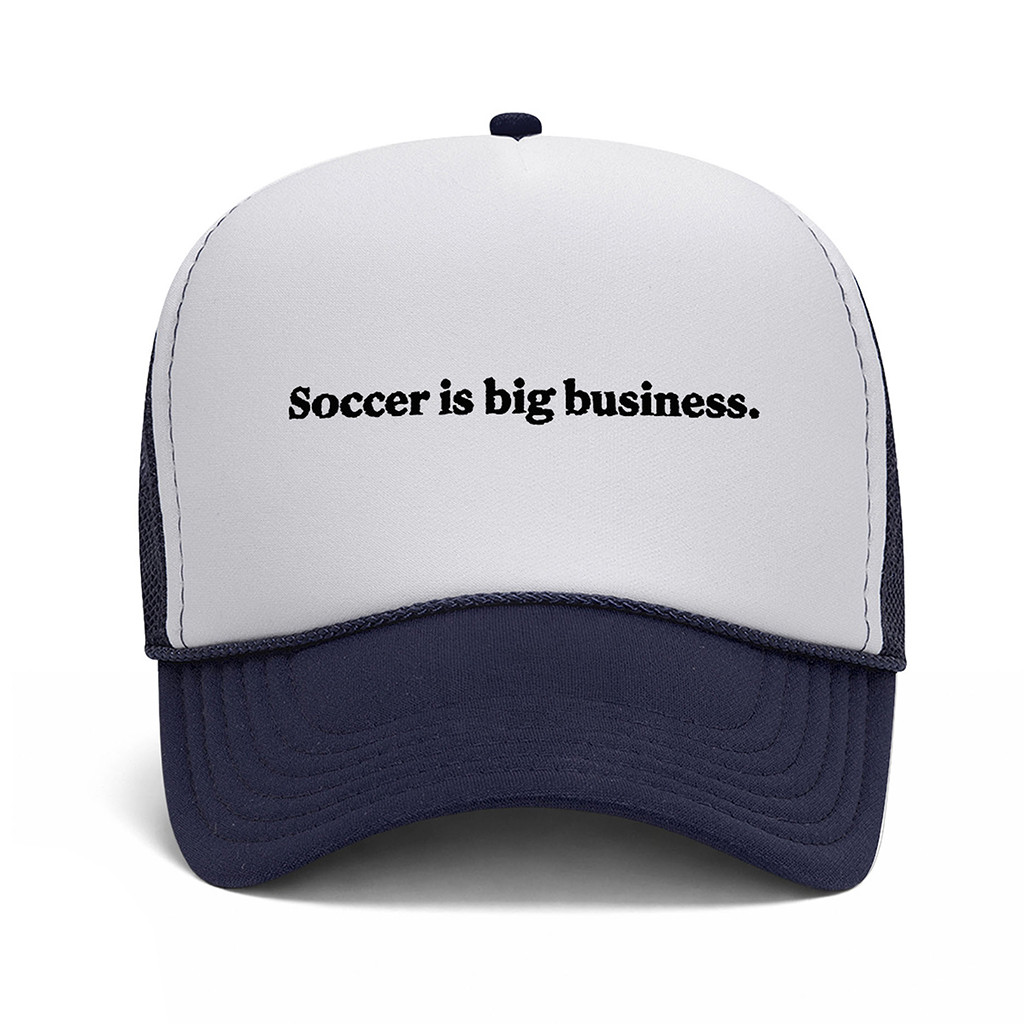 Soccer Is Big Business Trucker Hat Game Day Cap Gifts For Football Fans 1 - Unicasport Soccer Is Big Business Trucker Hat Game Day Cap Gifts For Football Fans