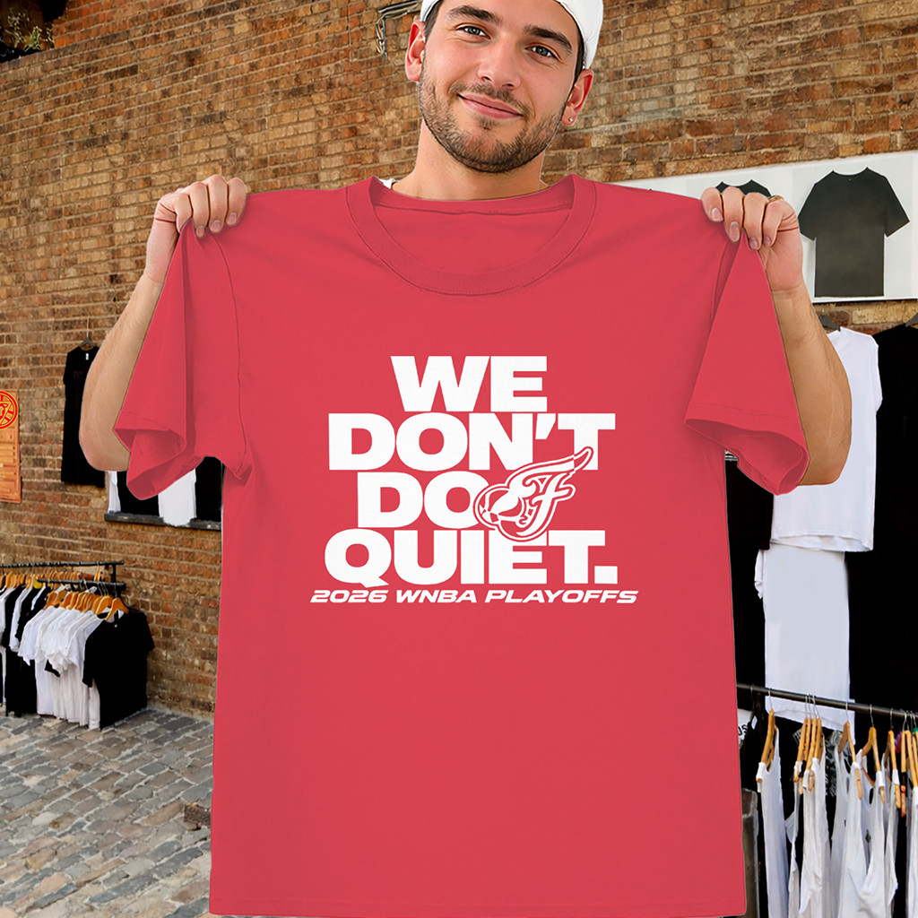 We Don't Do Quiet Shirt Indiana Fever 2026 WNBA Playoffs Tee Present For Basketball Fans 1 - Unicasport We Don't Do Quiet Shirt Indiana Fever 2026 WNBA Playoffs Tee Present For Basketball Fans