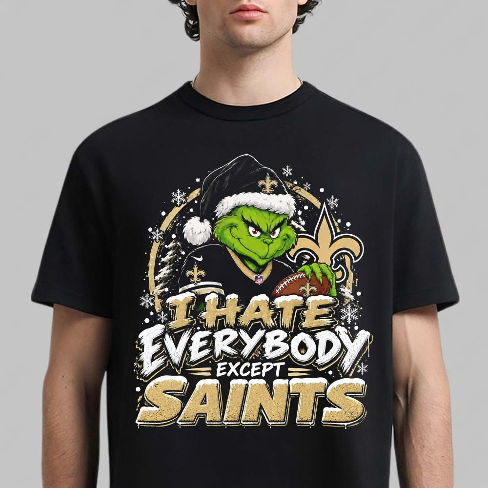 New Orleans Saints Merch X Grinch I Hate Everybody Except Saints Shirt NFL Xmas Clothing 1 - Unicasport New Orleans Saints Merch X Grinch I Hate Everybody Except Saints Shirt NFL Xmas Clothing