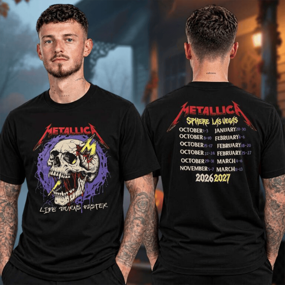 Metallica Merch Las Vegas NV Sphere Life Burns Faster Broken Skull Dateback T-Shirt Gift For Him