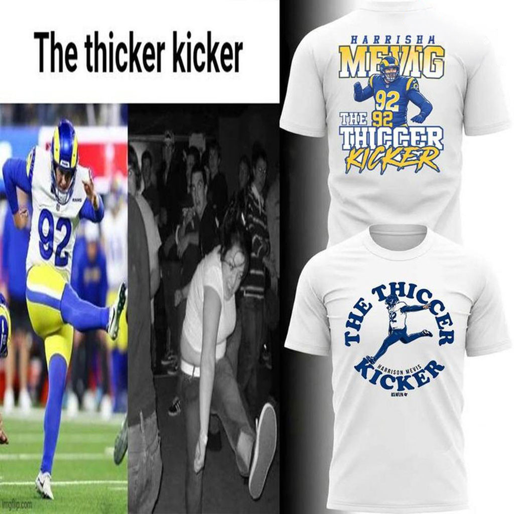 Los Angeles Rams Thicker Kicker Harrison Mevis White T-Shirt LA Rams Merch Present For Fans 1 - Unicasport Los Angeles Rams Thicker Kicker Harrison Mevis White T-Shirt LA Rams Merch Present For Fans