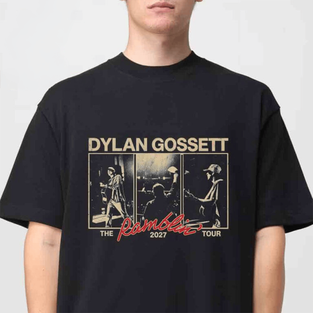 Dylan Gossett Merch Ramblin Tour 2027 T-Shirt Perfect Gift For Folk Music Lovers 1 - Unicasport Dylan Gossett Merch Ramblin Tour 2027 T-Shirt Perfect Gift For Folk Music Lovers