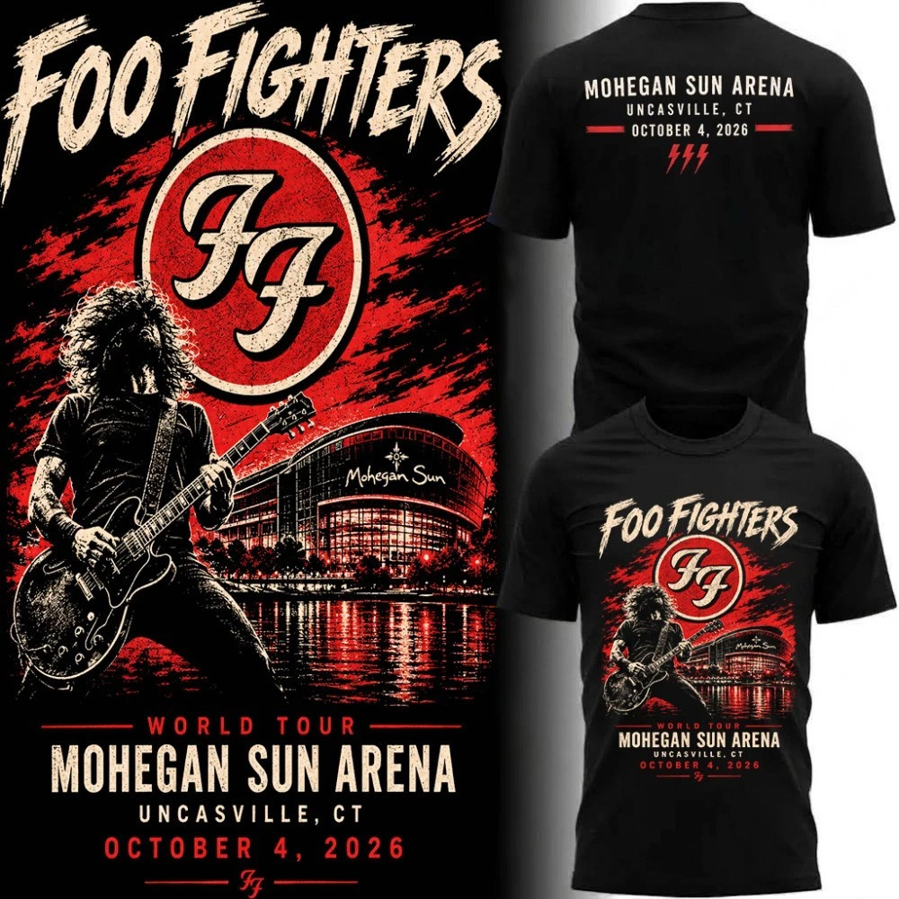 Foo Fighters World Tour Mohegan Sun Arena 2026 Shirt Foo Fighters Merch Rock Music Fan Gear