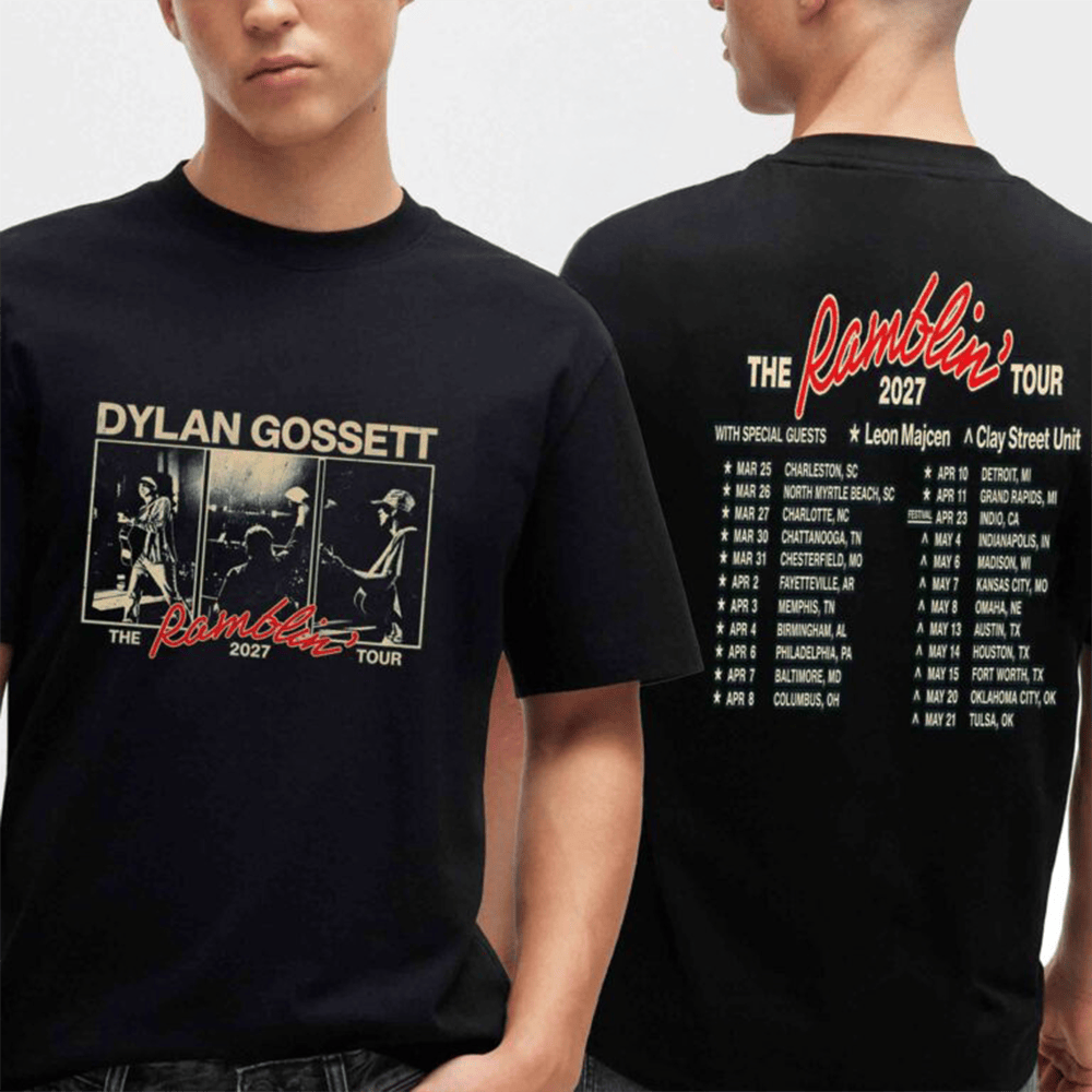 Dylan Gossett Ramblin Tour Merch 2027 Tour Dates T-Shirt Best Gift For Him 1 - Unicasport Dylan Gossett Ramblin Tour Merch 2027 Tour Dates T-Shirt Best Gift For Him