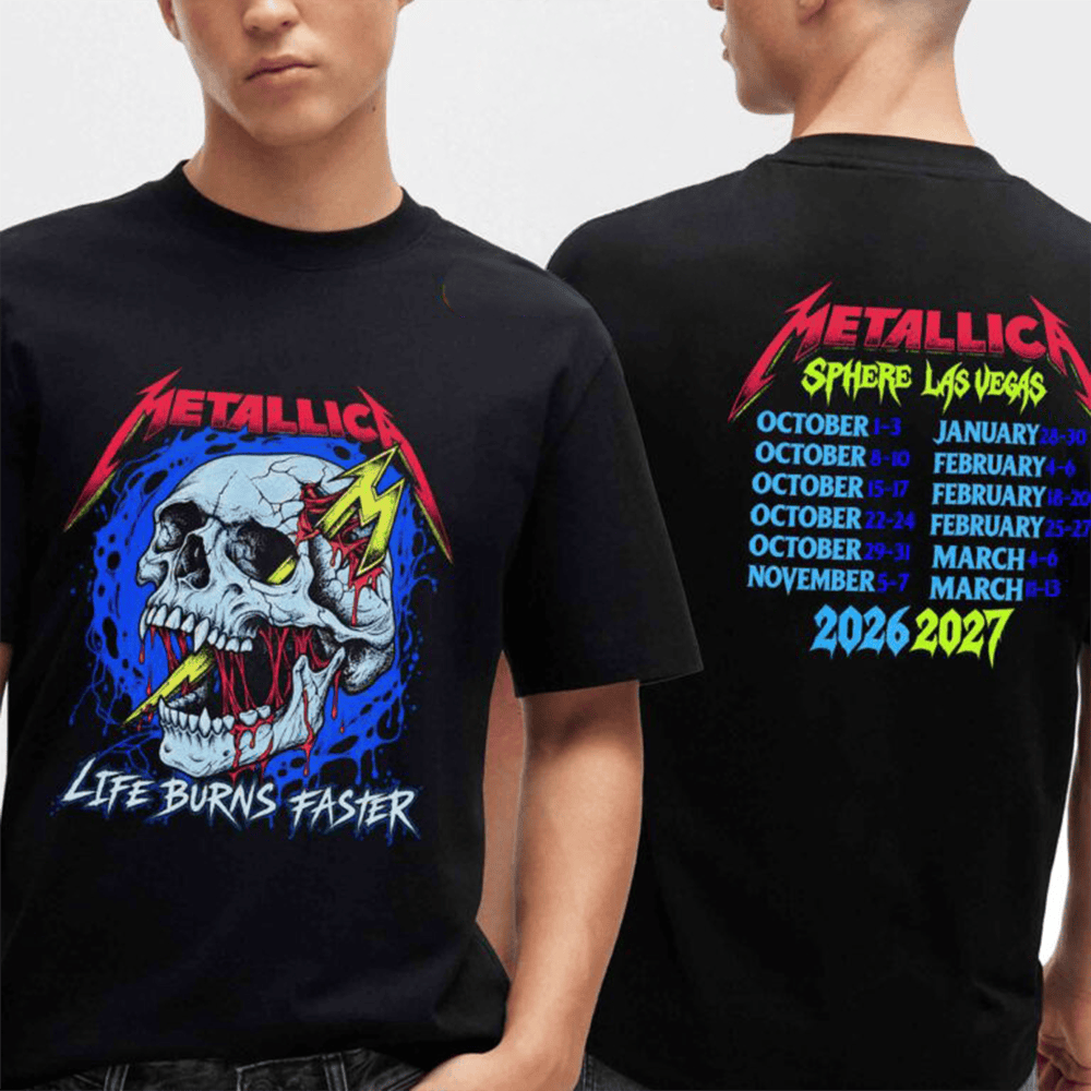 Metallica Merch Sphere Las Vegas NV Life Burns Faster 2026 2027 Tour Dates T-Shirt Concert Lovers Clothes Gift 1 - Unicasport Metallica Merch Sphere Las Vegas NV Life Burns Faster 2026 2027 Tour Dates T-Shirt Concert Lovers Clothes Gift