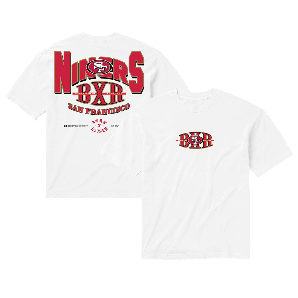 San Francisco 49ers Born X Raised NFL Merch SF 49ers White Block Letter T-Shirt Football Gifts 1 - Unicasport San Francisco 49ers Born X Raised NFL Merch SF 49ers White Block Letter T-Shirt Football Gifts