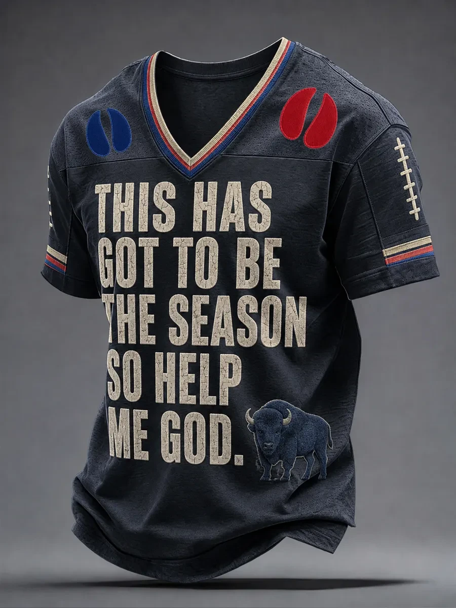 Buffalo Bills Merch This Has Got To Be The Season So Help Me God V-Neck Shirt Football Lover Gift 1 - Unicasport Buffalo Bills Merch This Has Got To Be The Season So Help Me God V-Neck Shirt Football Lover Gift