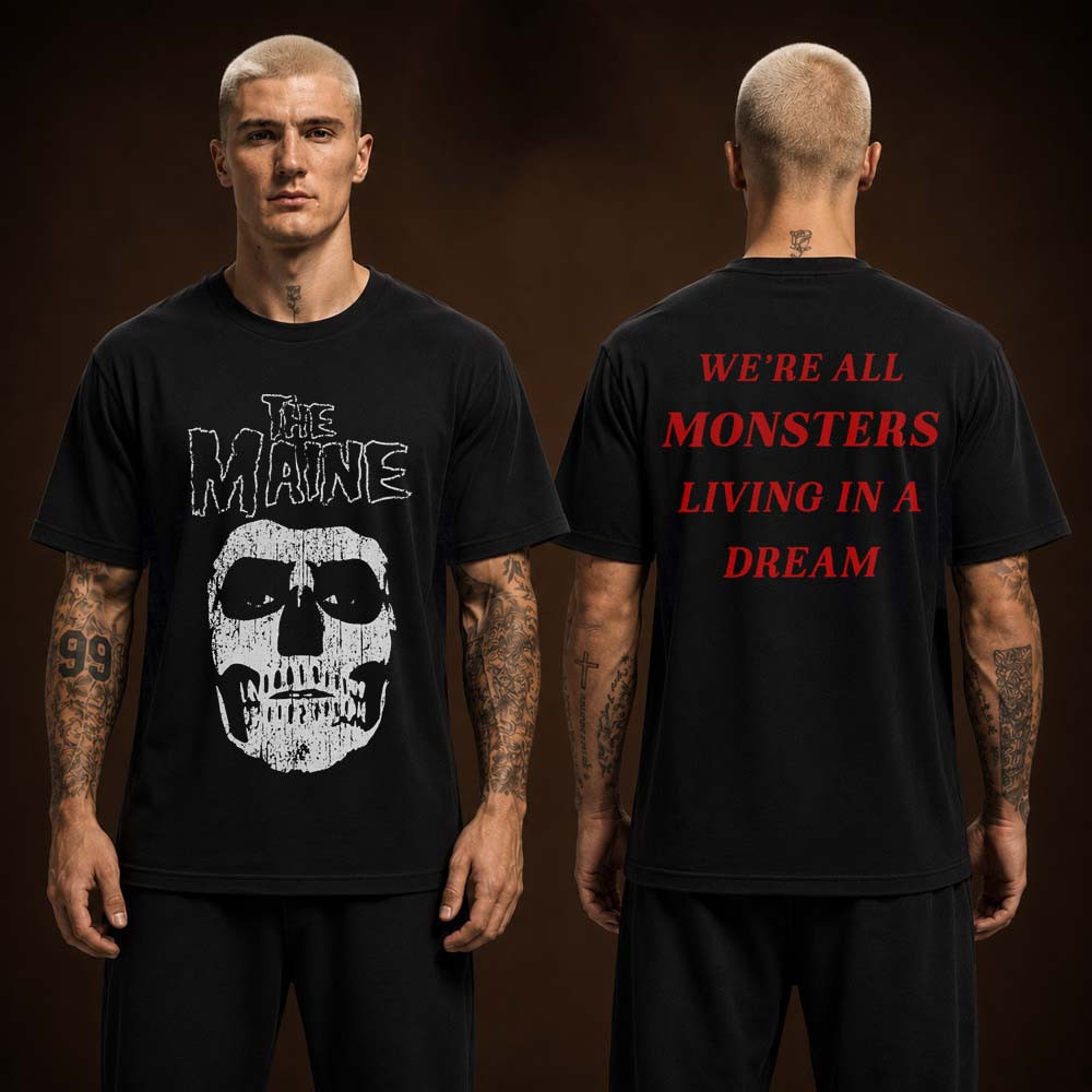 The Maine Band Merch We Are All Monsters Living In A Dream T-Shirt Gift For Rock Lover 1 - Unicasport The Maine Band Merch We Are All Monsters Living In A Dream T-Shirt Gift For Rock Lover