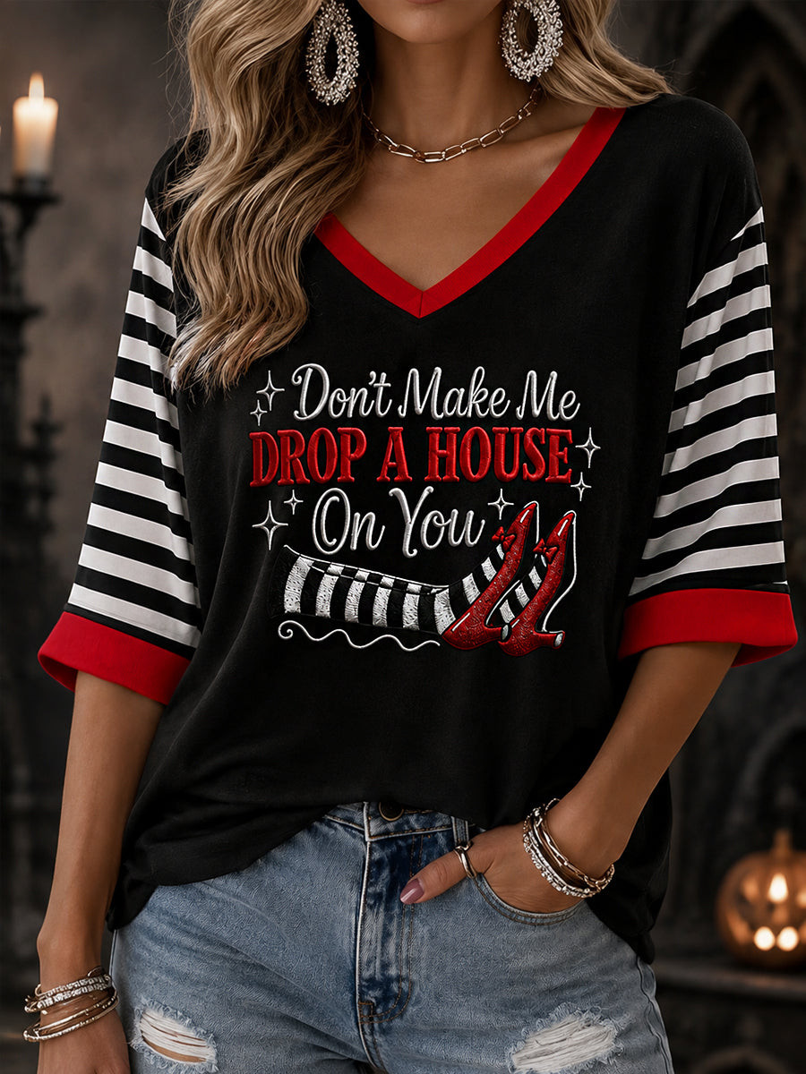 Don't Make Me Drop A House On You Cropped Sleeve V-Neck T-Shirt Halloween Clothing Gifts For A Horror Lover 1 - Unicasport Don't Make Me Drop A House On You Cropped Sleeve V-Neck T-Shirt Halloween Clothing Gifts For A Horror Lover