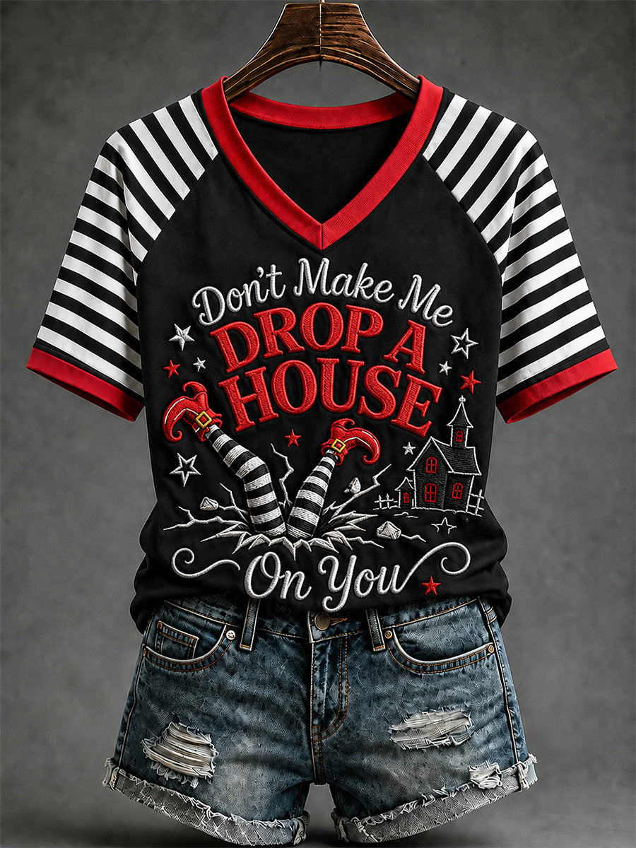 Don't Make Me Drop A House On You V-Neck Shirt Halloween Inspired Clothing Ladies Halloween Costumes 1 - Unicasport Don't Make Me Drop A House On You V-Neck Shirt Halloween Inspired Clothing Ladies Halloween Costumes