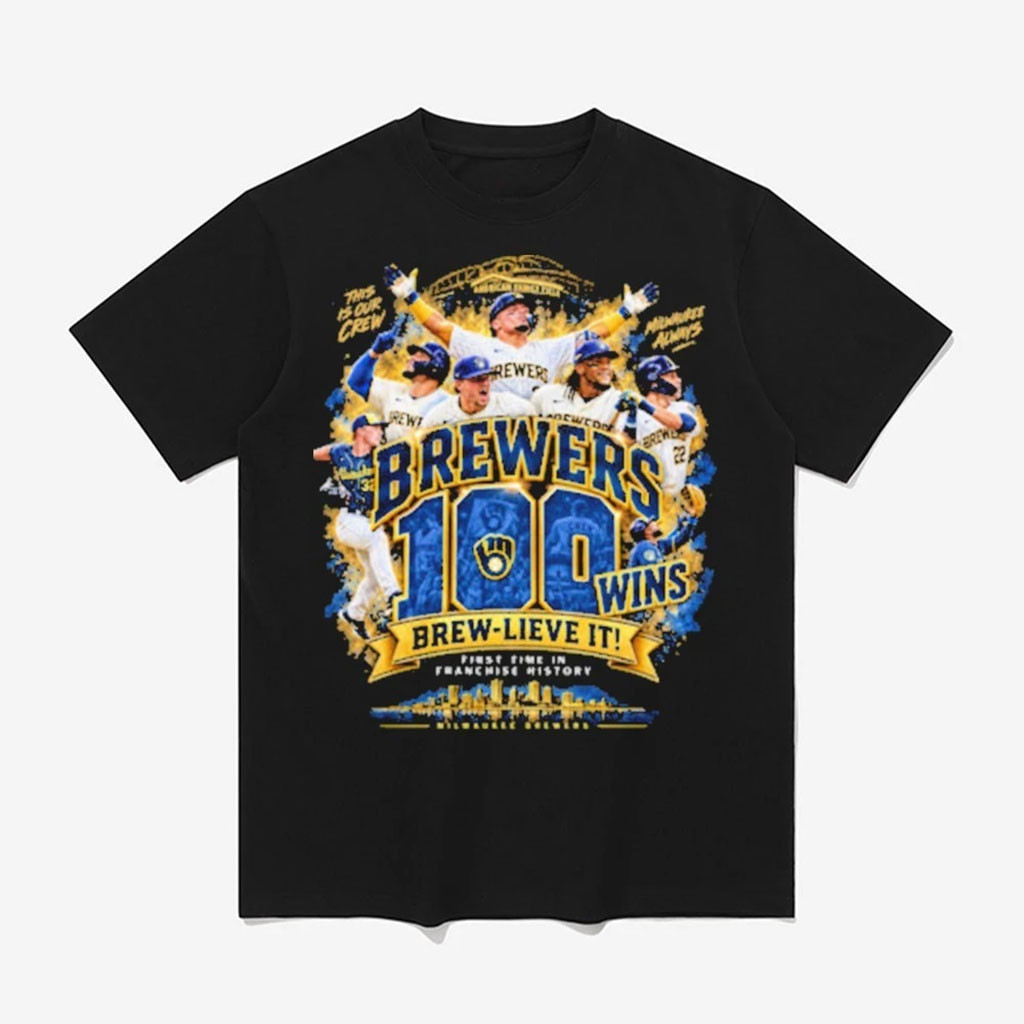 Milwaukee Brewers 100 Wins Brew-Lieve It Baseball T-Shirt Milwaukee Brewers Merch Fan Gifts 1 - Unicasport Milwaukee Brewers 100 Wins Brew-Lieve It Baseball T-Shirt Milwaukee Brewers Merch Fan Gifts