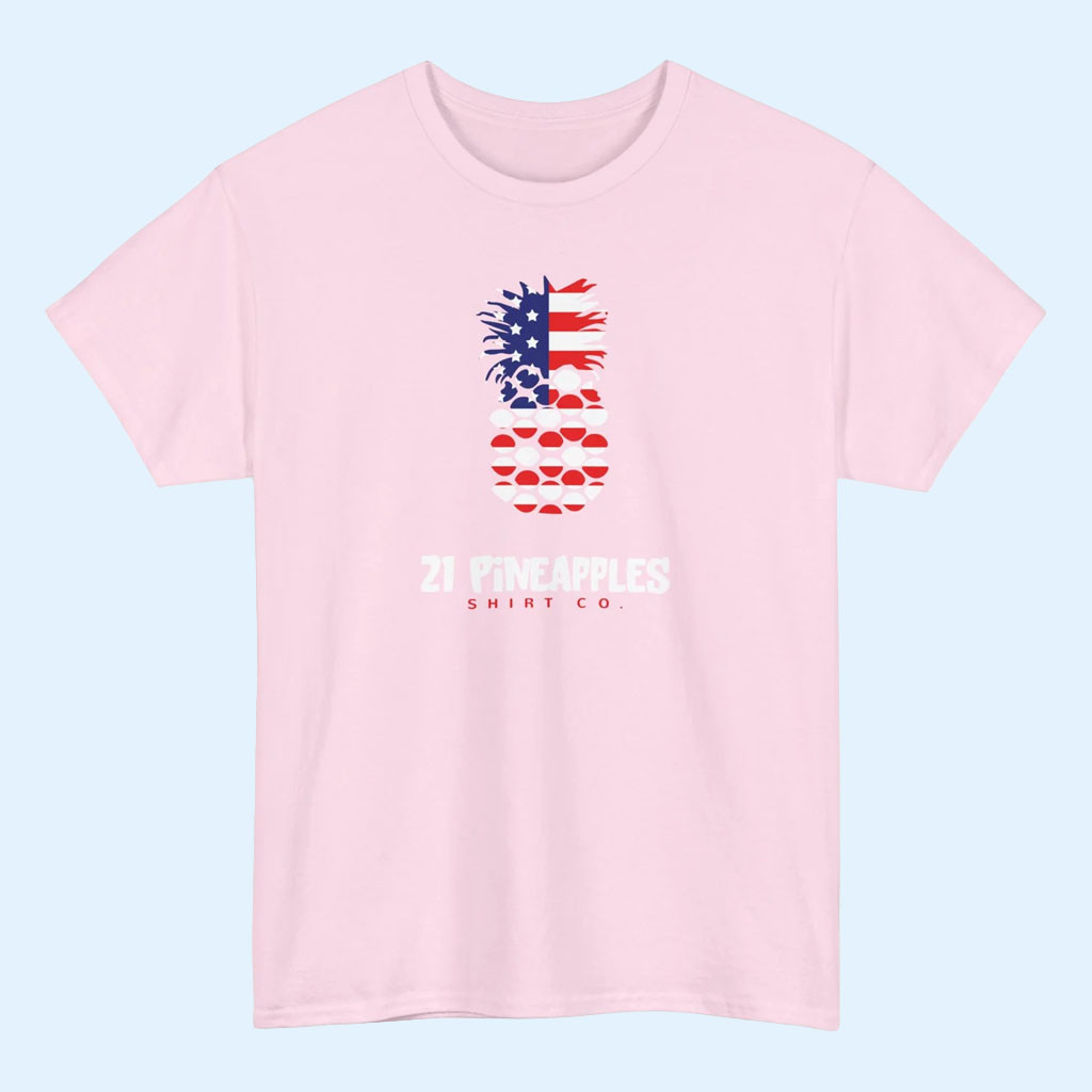 21 Pineapples Shirt Co Merch 2026 21 Pineapples Patriotic T-Shirt Gift Ideas For Sisters 1 - Unicasport 21 Pineapples Shirt Co Merch 2026 21 Pineapples Patriotic T-Shirt Gift Ideas For Sisters
