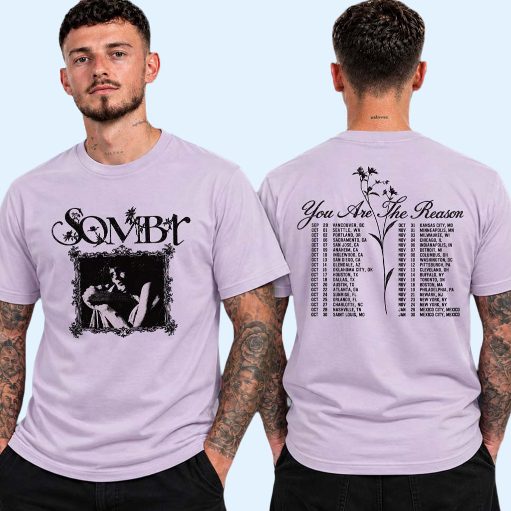 Sombr Merch You Are The Reason North America Tour 2026 T-Shirt Music Gifts For Music Lovers