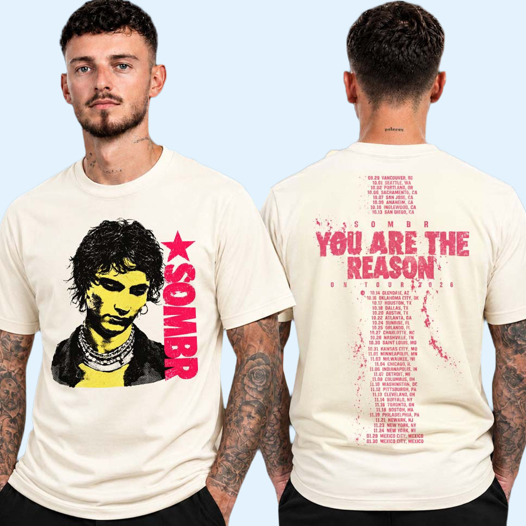 Sombr Merch You Are The Reason North America Tour 2026 Punk Portrait Tour Dates T-Shirt Gifts