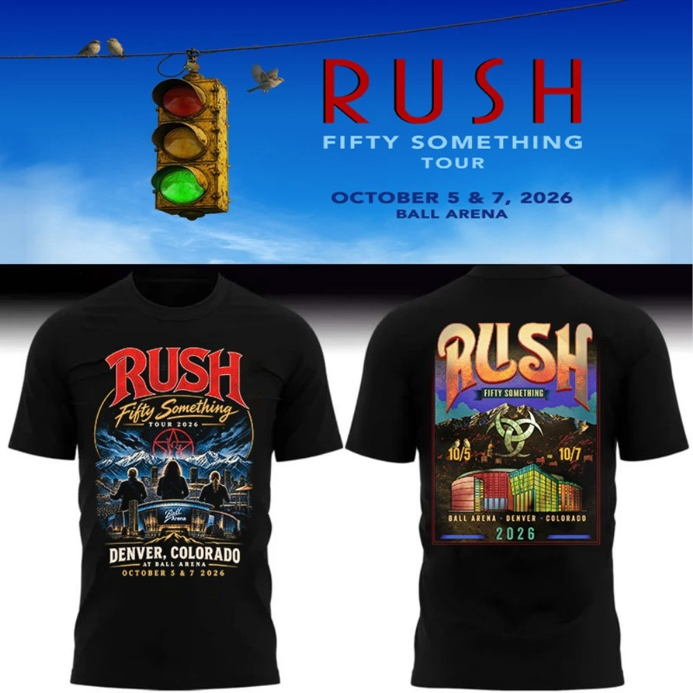 RUSH Denver Colorado 2026 Fifty Something Tour T-Shirt RUSH Band Merch Gift For Music Lovers 1 - Unicasport RUSH Denver Colorado 2026 Fifty Something Tour T-Shirt RUSH Band Merch Gift For Music Lovers