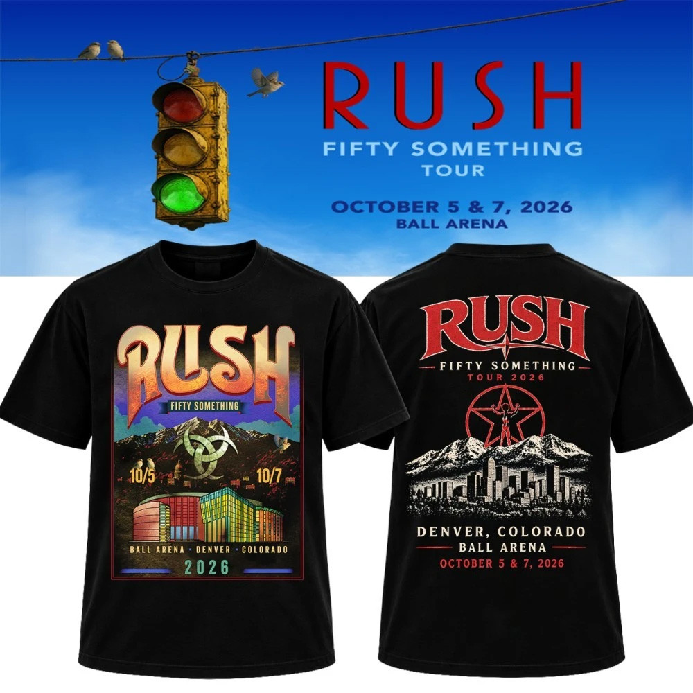 RUSH Denver Colorado Concert T-Shirt Ball Arena Shirt Fifty Something Tour 2026 RUSH Band Merch 1 - Unicasport RUSH Denver Colorado Concert T-Shirt Ball Arena Shirt Fifty Something Tour 2026 RUSH Band Merch