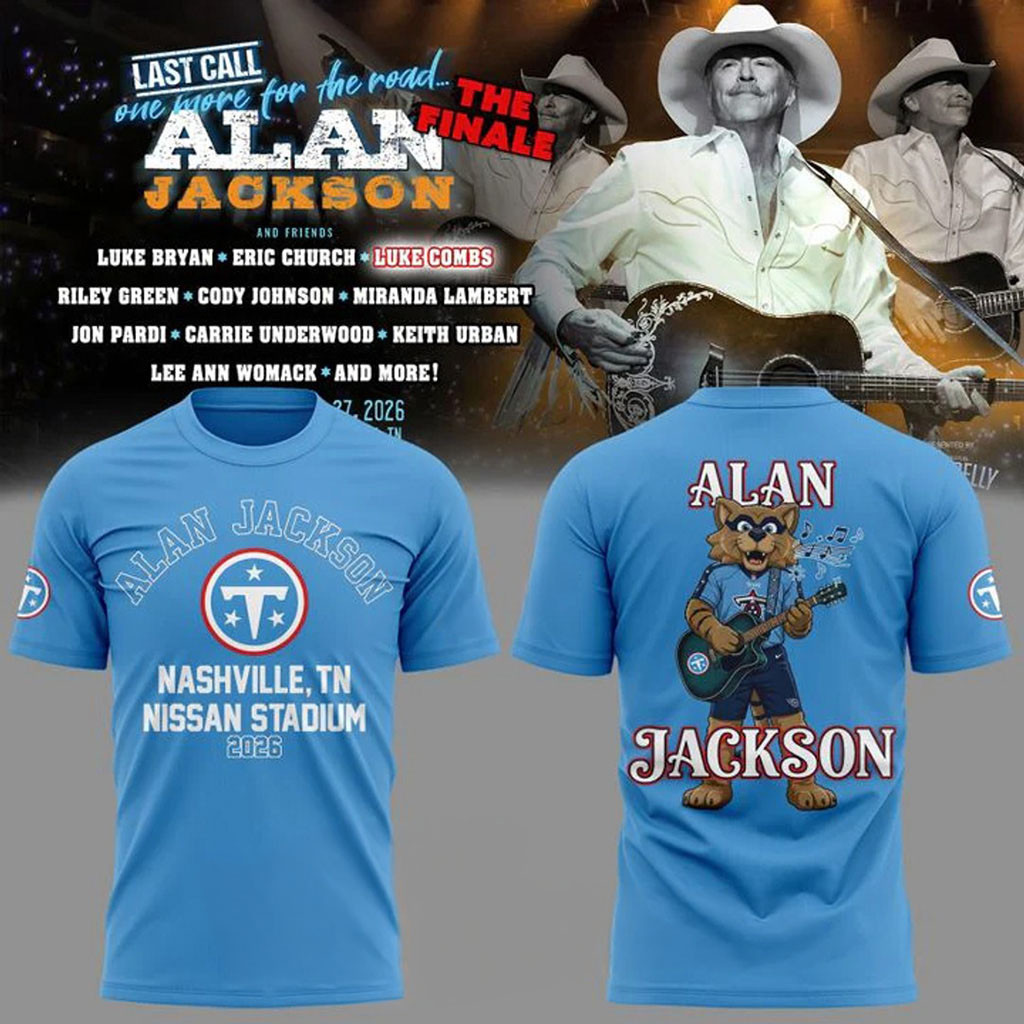 Tennessee Titans x Alan Jackson Merch Last Call Finale Music Shirt Gifts For Husband 1 - Unicasport Tennessee Titans x Alan Jackson Merch Last Call Finale Music Shirt Gifts For Husband