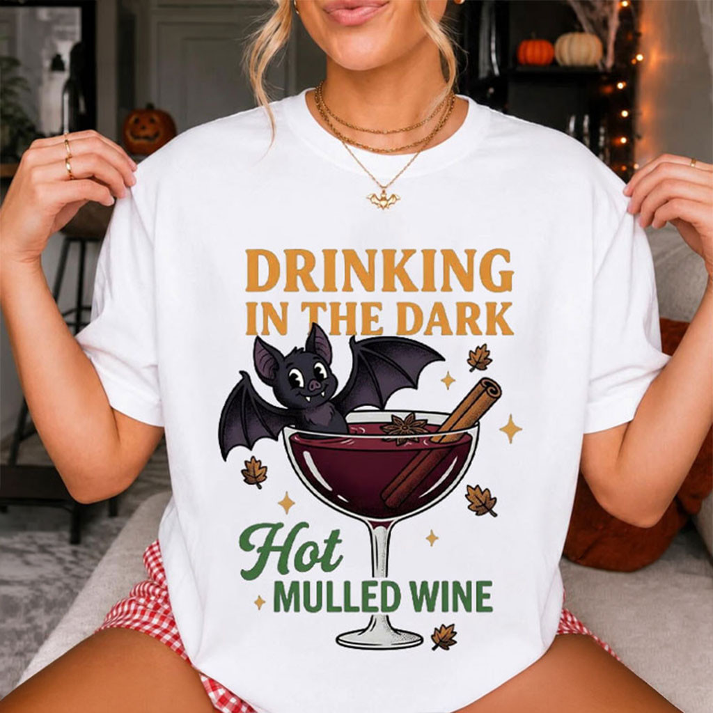 Drinking In The Dark Hot Mulled Wine Bat Halloween T-Shirt Holiday Shirts Friends Gifts 1 - Unicasport Drinking In The Dark Hot Mulled Wine Bat Halloween T-Shirt Holiday Shirts Friends Gifts