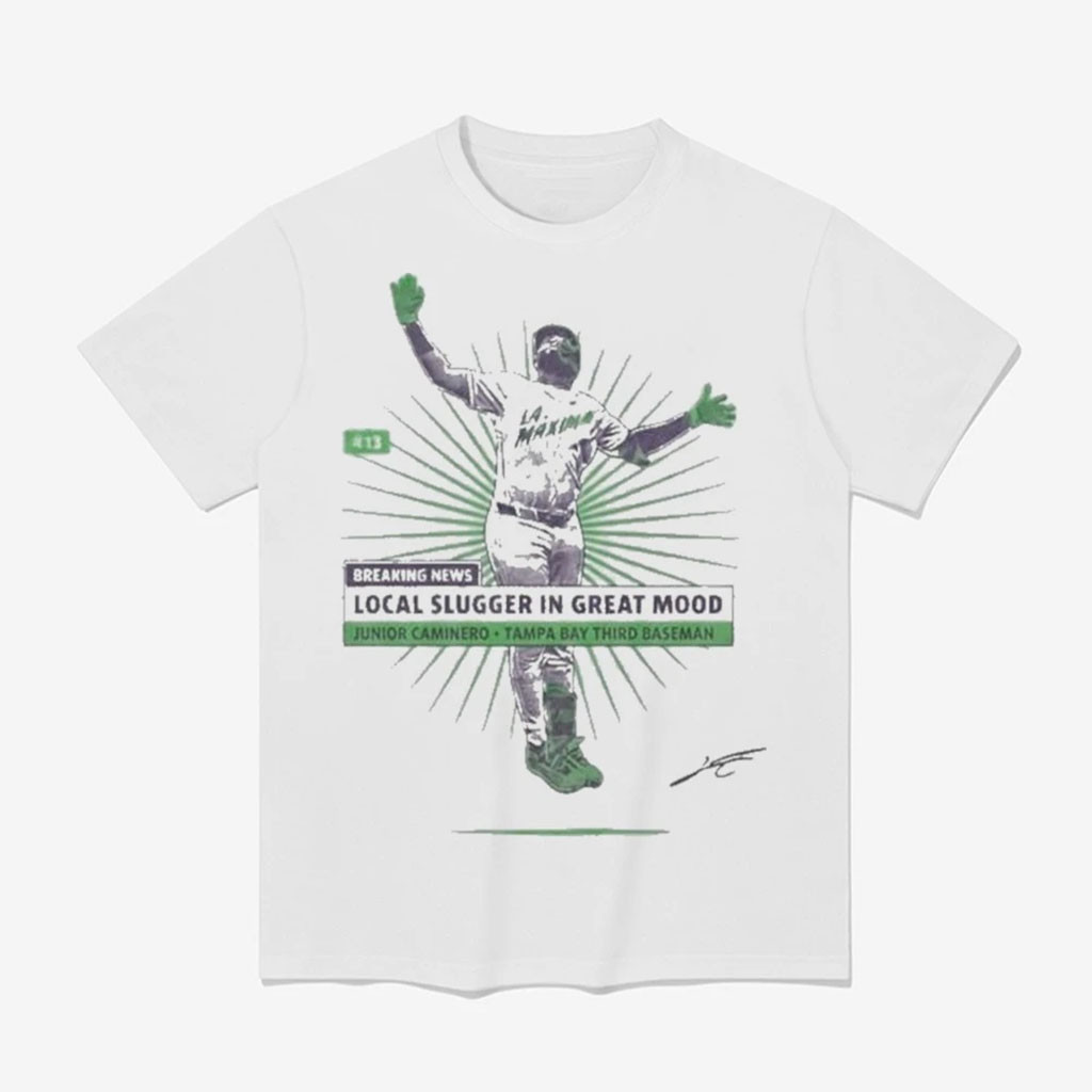 Junior Caminero Local Slugger In Great Mood Tampa Bay Rays T-Shirt Gift For Baseball Fans