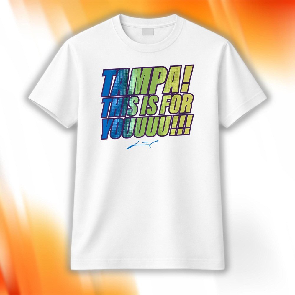 Tampa This Is For You Shirt TB Rays Apparel Gift For Game Day Lovers